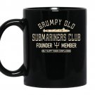 Grumpy old submariners club submarine veteran coffee Mug_Black