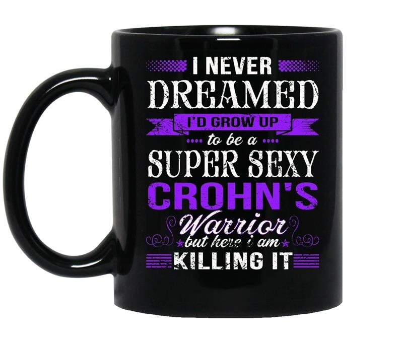 I am a super sexy crohns disease warrior funny coffee Mug_Black