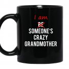 I am someones crazy mother in lawgreat gift idea coffee Mug_Black