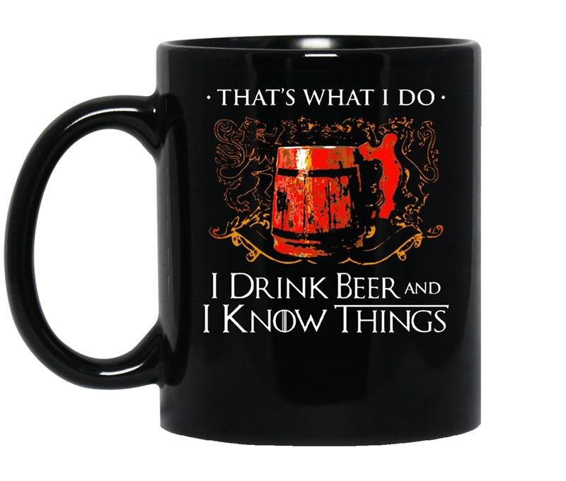 I drink beer and i know things coffee Mug_Black