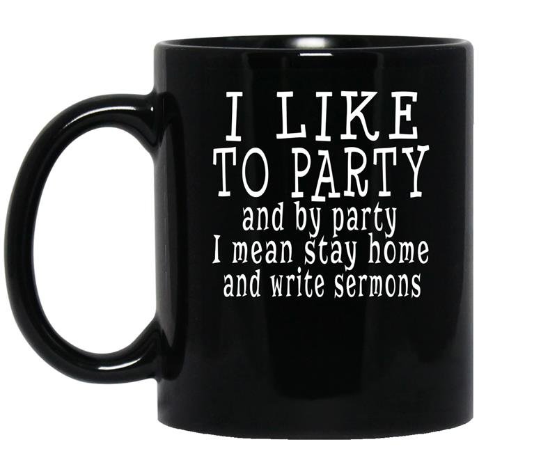 I like to party funny pastor preacher coffee Mug_Black