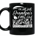 Im not just grandpas girl im veterans granddaughter coffee Mug_Black