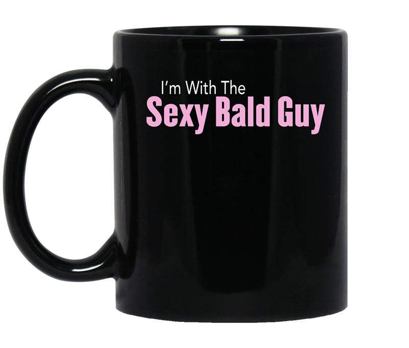 Im with the sexy bald guy coffee Mug_Black