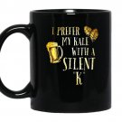 I prefer my kale with a silent kfunny beer lover coffee Mug_Black