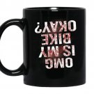 Is my bike okayfunny bmx cycling blood sarcastic coffee Mug_Black
