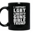 I support liberty guns bible trump funny coffee Mug_Black