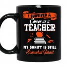 I survived a career as a teacher coffee Mug_Black