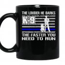 K9 policehe barks funny thin blue line coffee Mug_Black