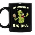 Kind of a big dill funny pickleball paddles balls coffee Mug_Black