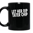 Let her rip tater chip funny car video graphic coffee Mug_Black