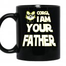 Mens 2017 fathers day corgi i am your father coffee Mug_Black
