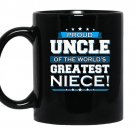 Mens proud uncle of the worlds greatest niece uncle gift coffee Mug_Black