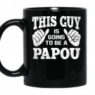 Mens this guy is going to be a papou coffee Mug_Black