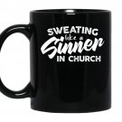 Motivational workou sweating like a sinner in church coffee Mug_Black
