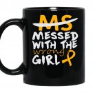 Ms messed with the wrong girl coffee Mug_Black