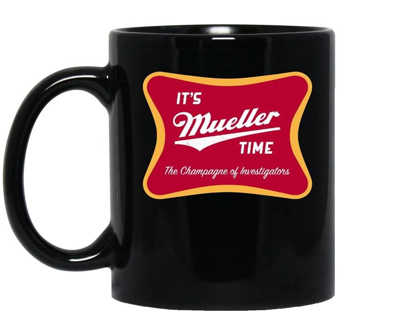 Mueller time champagne investigators coffee Mug_Black