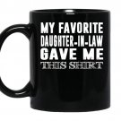 My favorite daughter in law gave me this coffee Mug_Black
