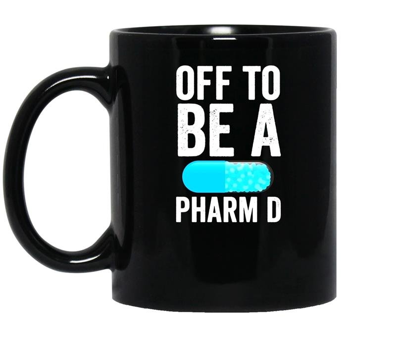 Off to be a pharm funny pharmacy graduation coffee Mug_Black