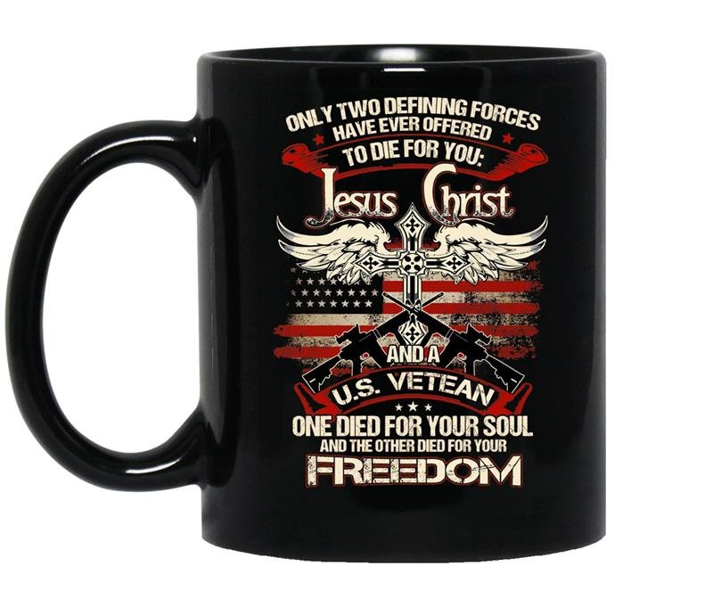 Only two defining forces have ever offered to die for you coffee Mug_Black