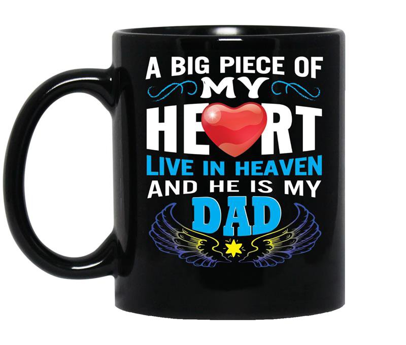 Piece of my heart in heaven dad guardian angel gift coffee Mug_Black