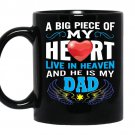Piece of my heart in heaven dad guardian angel gift coffee Mug_Black