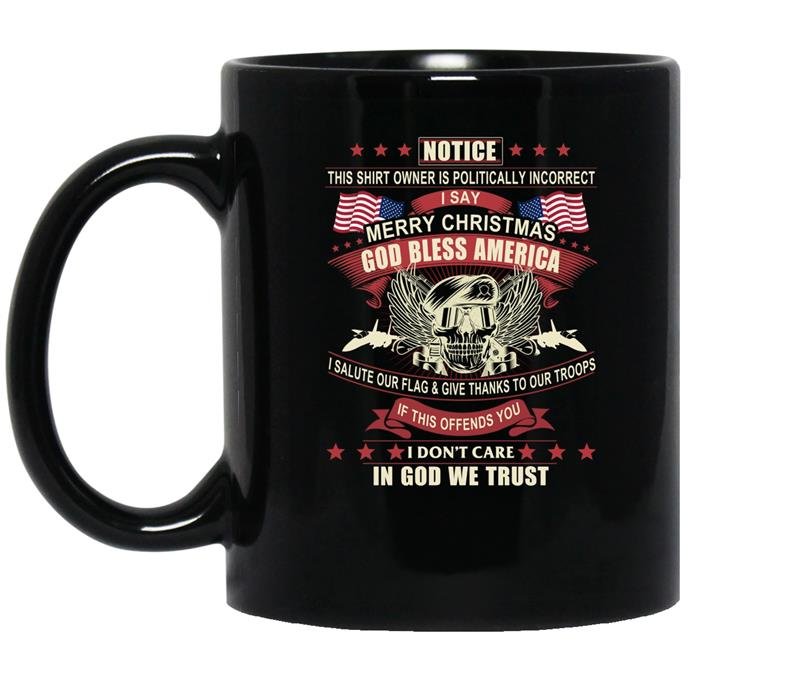 Politically incorrect god bless america conservative coffee Mug_Black