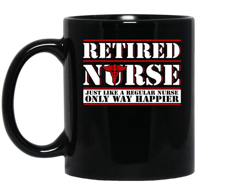Retired nurselike a regular nurse only way happier coffee Mug_Black