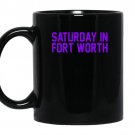 Saturday in fort worth football for game day coffee Mug_Black