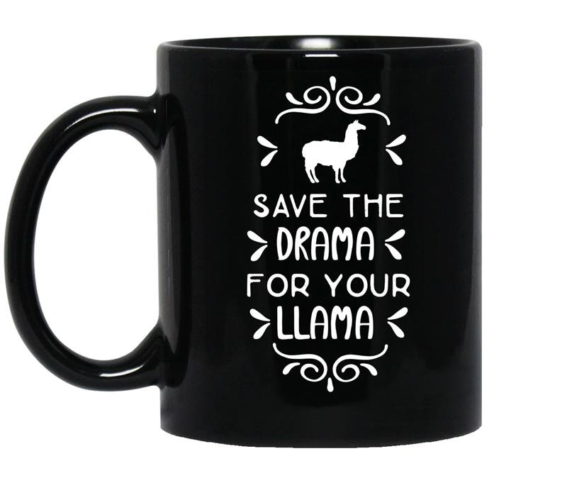 Save the drama for your llama coffee Mug_Black