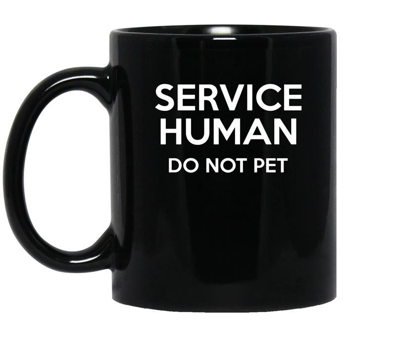 Service human do not pet funny coffee Mug_Black