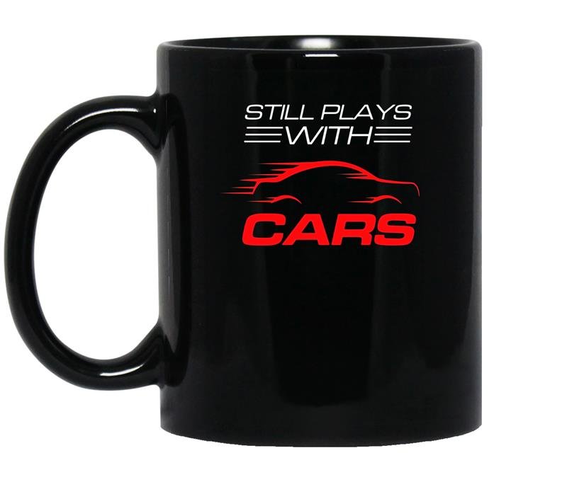 Still plays with carsdrag racing coffee Mug_Black