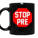 Stop prerunning funny run marathon humor coffee Mug_Black