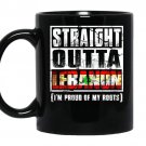 Straight outta lebanonlebanese flag coffee Mug_Black