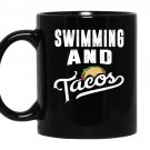 Swimming and tacos funny sports swimmer taco lover coffee Mug_Black