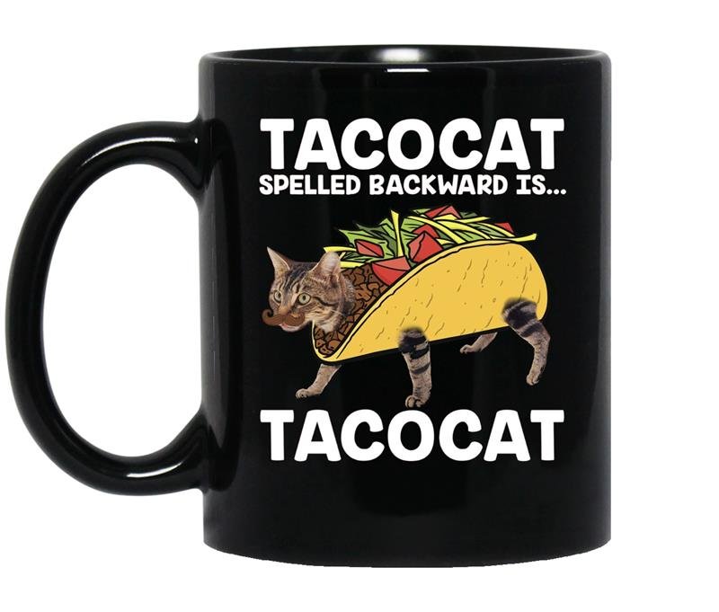 Taco cat tacocat spelled backward is tacocat coffee Mug_Black