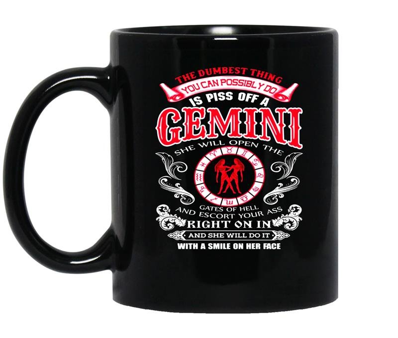 The dumbest thing is piss off a gemini coffee Mug_Black