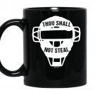 Thou shall no steal softball catcher coffee Mug_Black