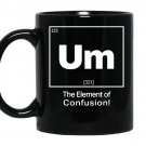 Um element of confusion coffee Mug_Black