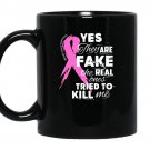 Yes theyre fake the real ones tried to kill me coffee Mug_Black