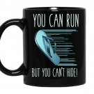 You can run but you cant hide funny mexican chancla coffee Mug_Black