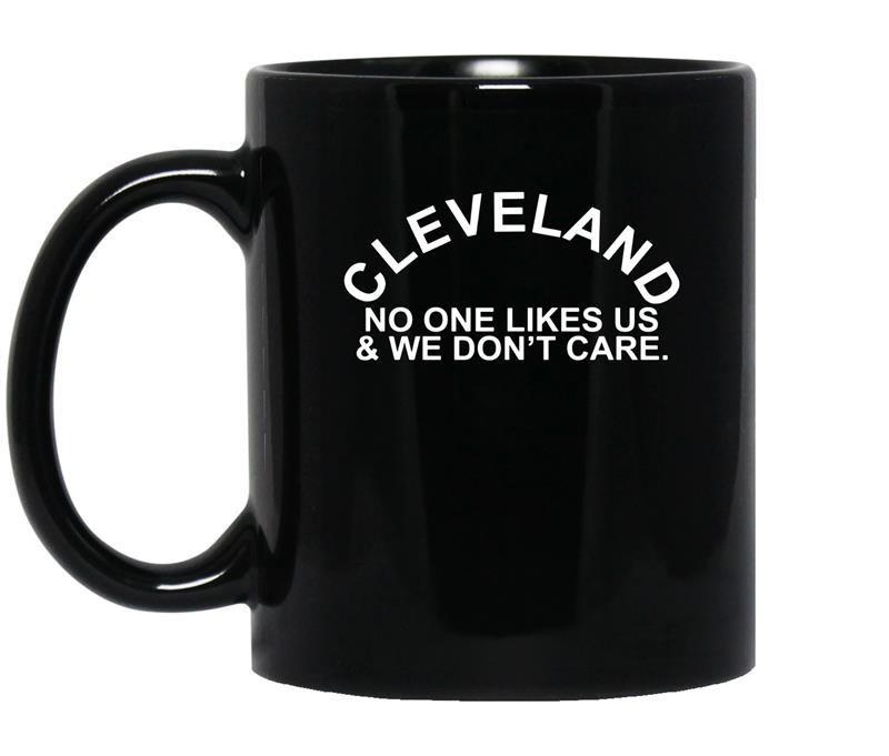 Cleveland no one likes us we dont care coffee Mug_Black