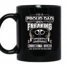 Father day gift proud dad of correctional officer coffee Mug_Black