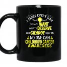 I fight everyday childhood cancer awareness coffee Mug_Black