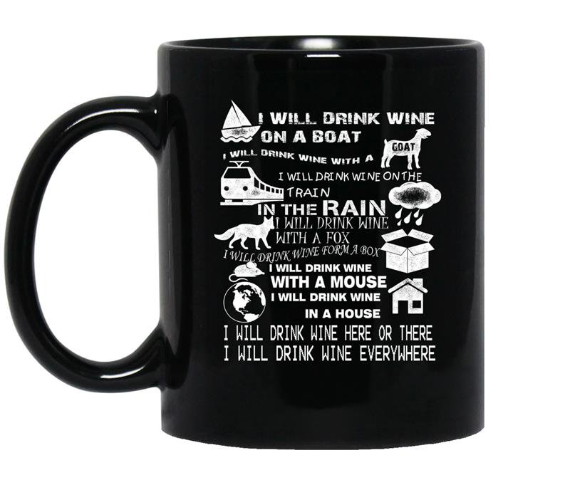 I will drink wine everywhere funny coffee Mug_Black