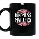Kindness mattersfor love unity compassion coffee Mug_Black