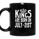 Kings are born on july 21st funny birthday coffee Mug_Black