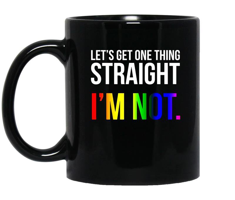 Lets get one thing straight im not lgbt rainbow flag coffee Mug_Black