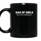 Mens dad of girls outnumberedgirl dadfathers day coffee Mug_Black