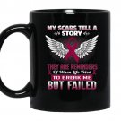 My scars tell a story multiple myeloma awareness coffee Mug_Black