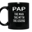 Pap the man the myth the legend grandpa gift men coffee Mug_Black